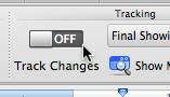 The Track Changes switch is to the left and displays "OFF."